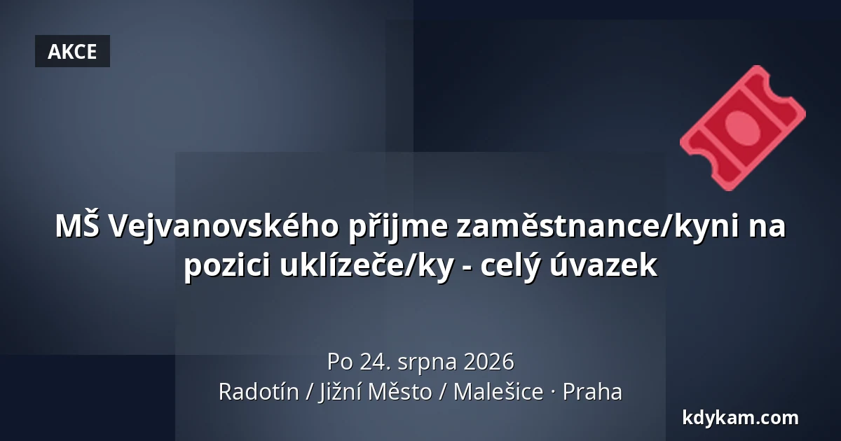 MŠ Vejvanovského přijme  zaměstnance/kyni na pozici  uklízeče/ky - celý úvazek — Radotín / Jižní Město / Malešice, Praha