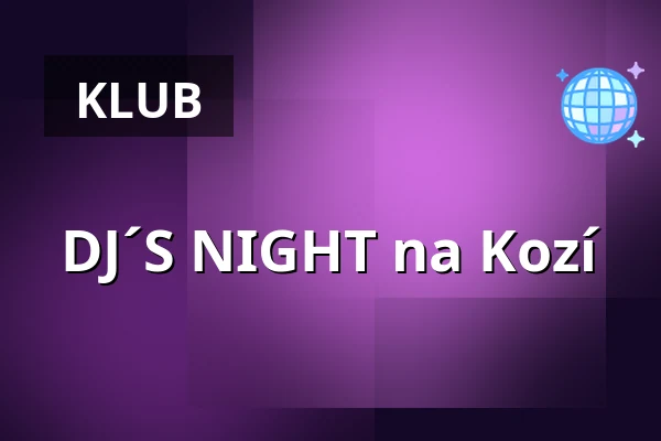 DJ´S NIGHT na Kozí — Úřad městské části Brno-střed, Brno