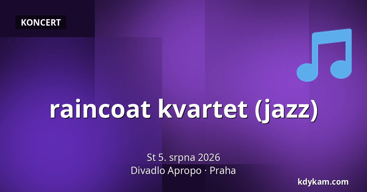 raincoat kvartet (jazz) — Divadlo Apropo, Praha