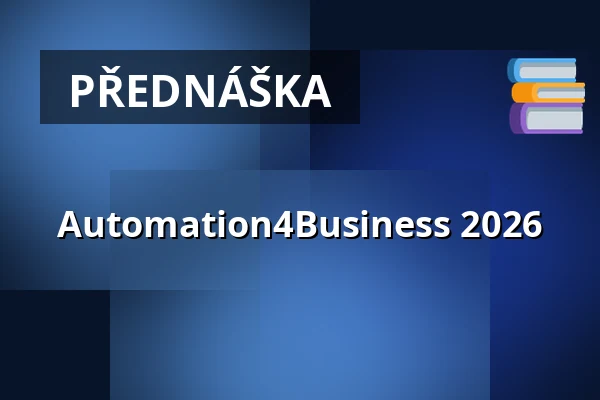Automation4Business 2026 — Cubex Centrum Praha, Praha