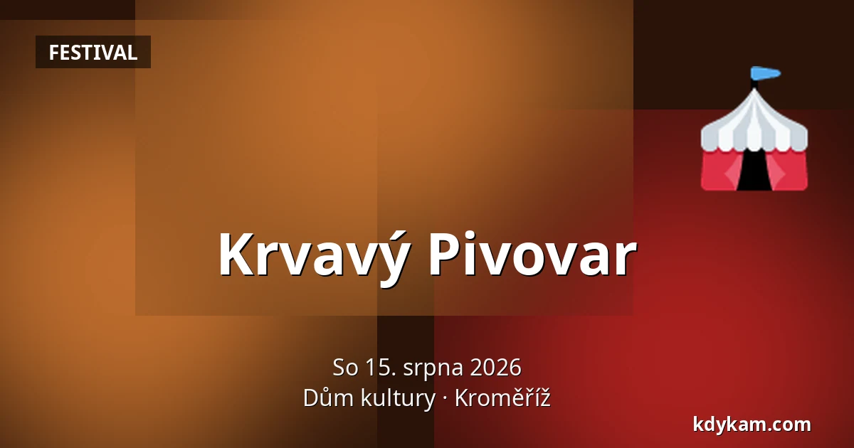 Krvavý Pivovar — Dům kultury, Kroměříž