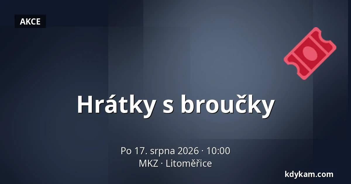 Hrátky s broučky — MKZ, Litoměřice