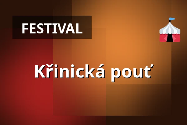 Křinická pouť — Statek, Křinice
