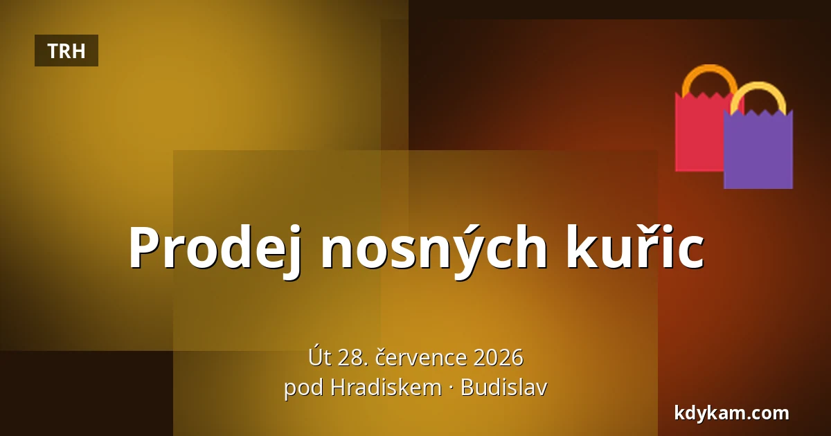 Prodej nosných kuřic — pod Hradiskem, Budislav