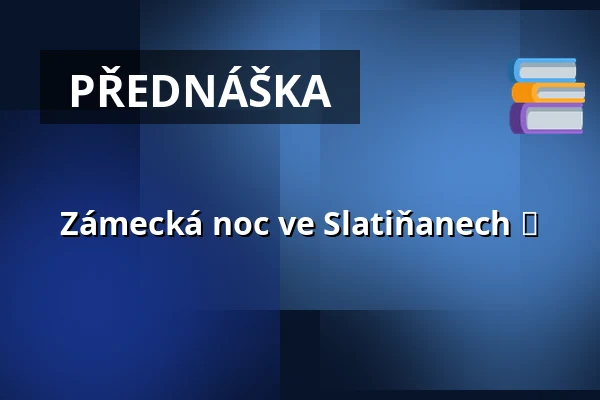 Zámecká noc ve Slatiňanech ✨ — Slatiňanská plovárna, Slatiňany
