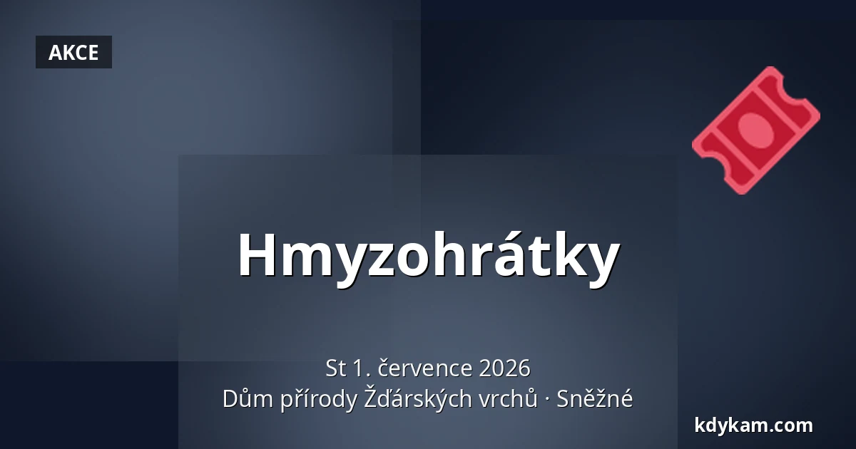 Hmyzohrátky — Dům přírody Žďárských vrchů, Sněžné
