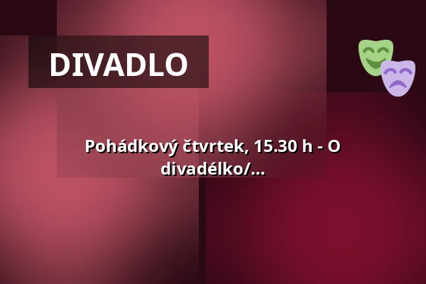 Pohádkový čtvrtek, 15.30 h - O namyšleném koblížkovi /Štěpánčino divadélko/ — Zoologická zahrada Děčín - Pastýřská stěna, p.o., Děčín