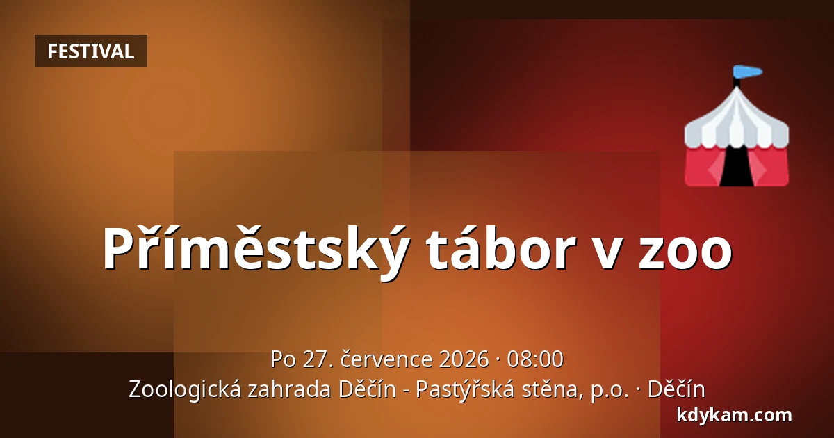 Příměstský tábor v zoo — Zoologická zahrada Děčín - Pastýřská stěna, p.o., Děčín