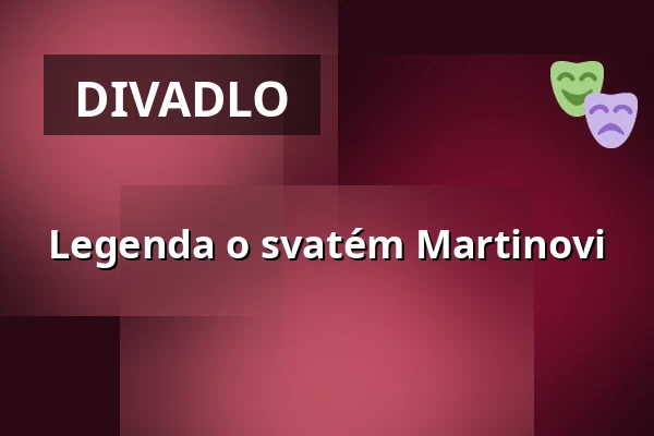 Legenda o svatém Martinovi — Muzeum loutkářských kultur v Chrudimi, Chrudim