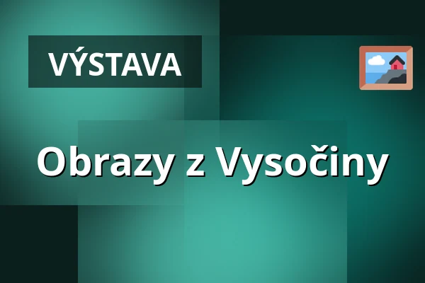 Obrazy z Vysočiny — Regionální muzeum Skuteč, Skuteč