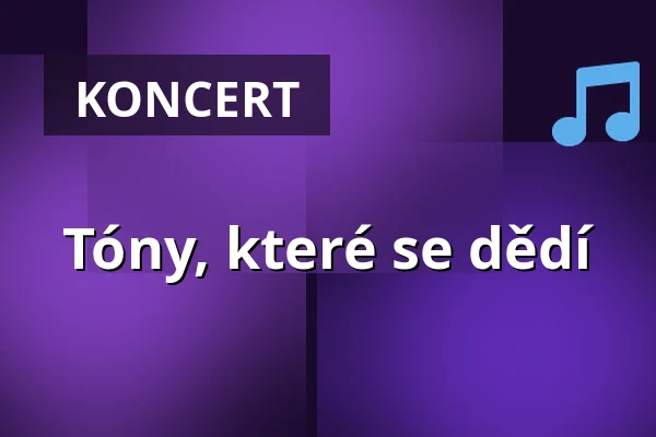 Tóny, které se dědí — Regionální muzeum Skuteč, Skuteč