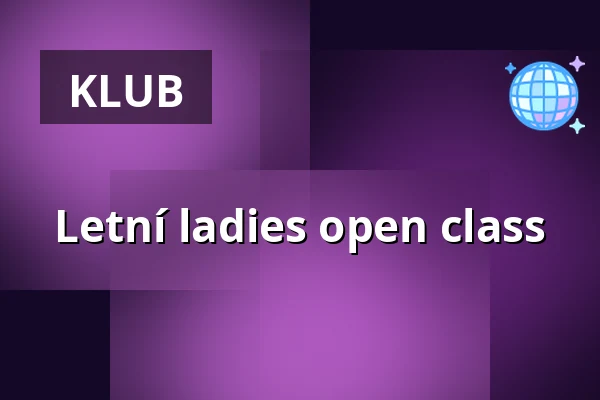Letní ladies open class — Taneční škola Vavruška, Praha