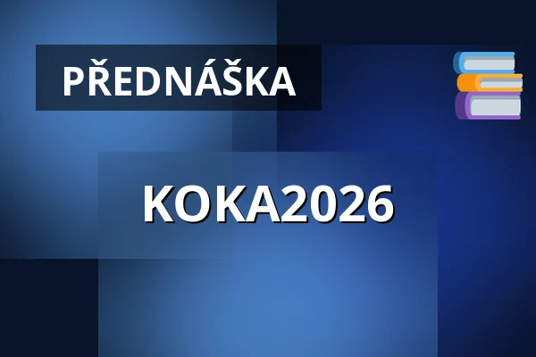 KOKA2026 — Nová budova ČVUT - Thákurova 9, Praha