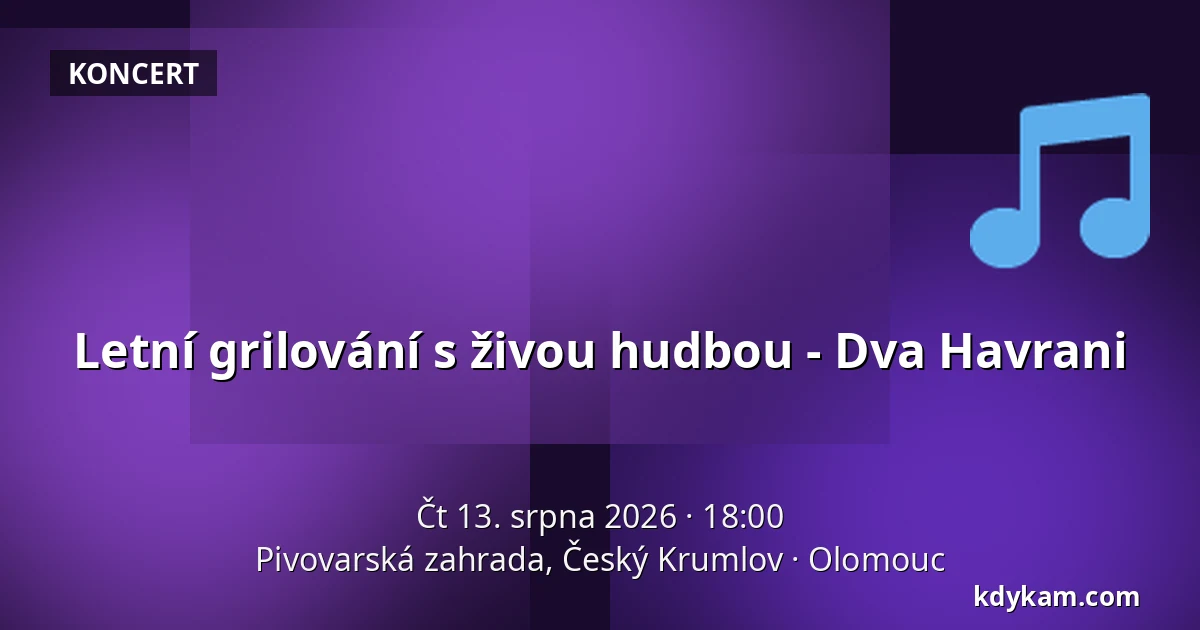 Letní grilování s živou hudbou - Dva Havrani — Pivovarská zahrada, Český Krumlov, Olomouc