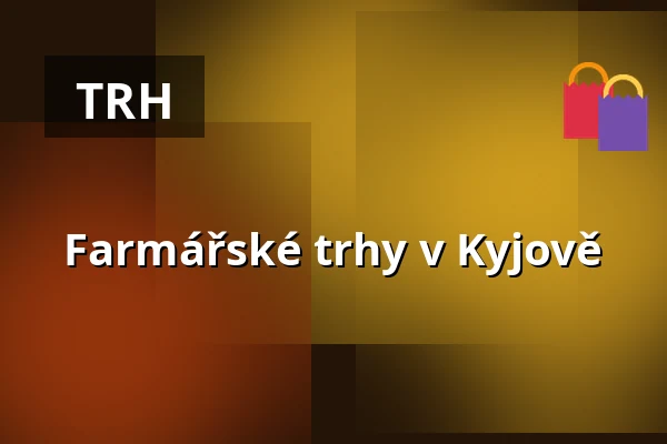 Farmářské trhy v Kyjově — CENTRUM KYJOV, Kyjov 1