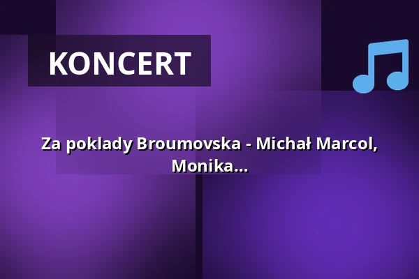 Za poklady Broumovska - Michał Marcol, housle / Dominik Jastrzębski, klarinet / Monika Kruk, klavír — IC Broumovska, Broumov
