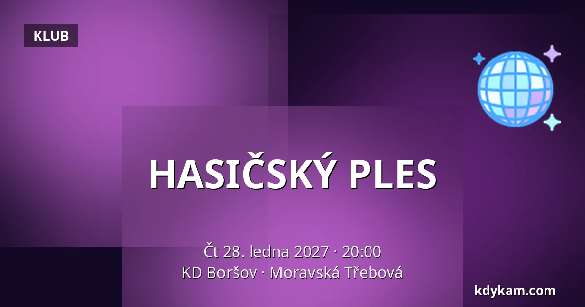 HASIČSKÝ PLES — KD Boršov, Moravská Třebová