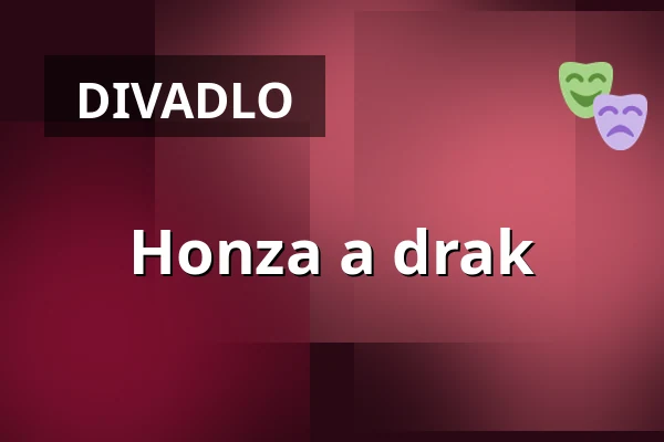 Honza a drak — KIVADLO, Světlá nad Sázavou