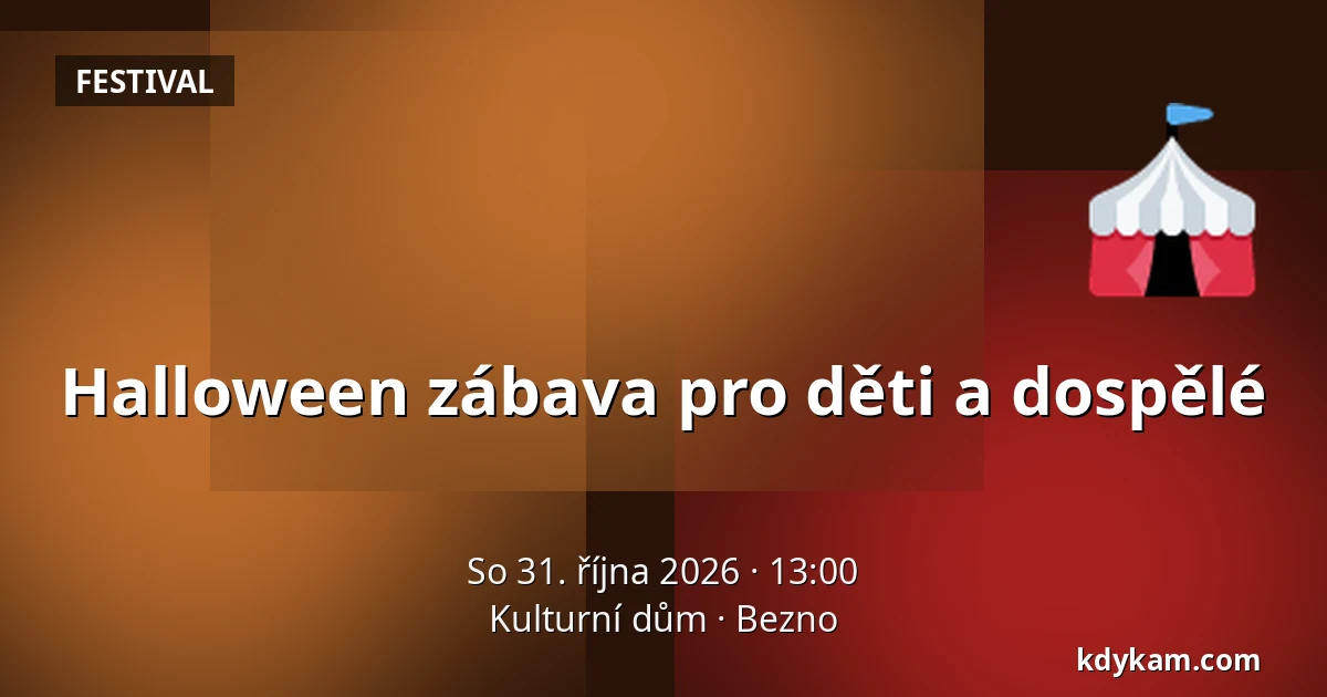 Halloween zábava pro děti a dospělé — Kulturní dům, Bezno