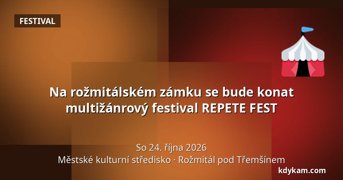 Na rožmitálském zámku se bude konat multižánrový festival REPETE FEST — Městské kulturní středisko, Rožmitál pod Třemšínem