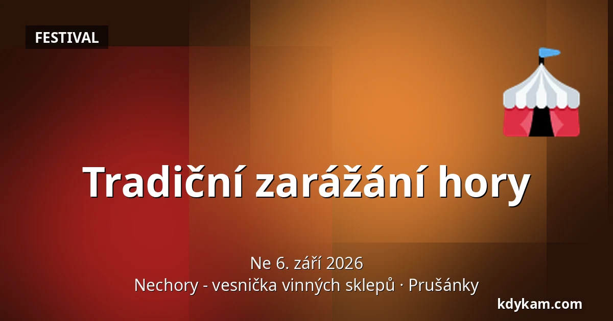 Tradiční zarážání hory — Nechory - vesnička vinných sklepů, Prušánky