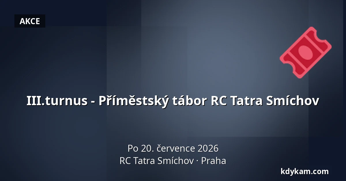 III.turnus - Příměstský tábor RC Tatra Smíchov — RC Tatra Smíchov, Praha