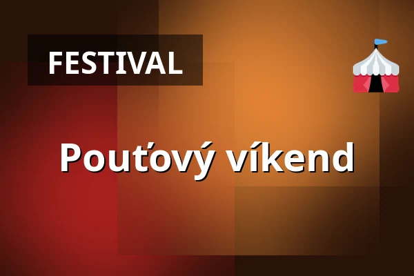 Pouťový víkend — Kulturní dům, Kopřivnice