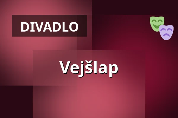 Vejšlap — Dusíkovo divadlo, Čáslav