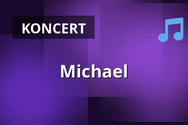 Michael — Společenský dům, Neratovice