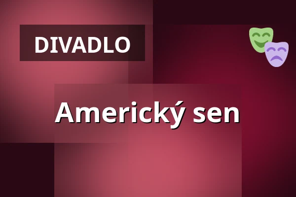Americký sen — Společenský dům, Neratovice