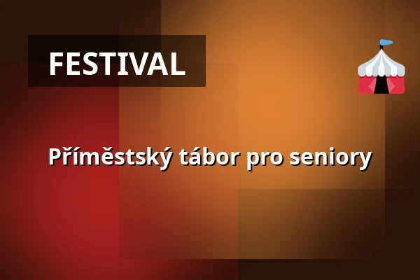 Příměstský tábor pro seniory — Zámecké nádvoří, Kuřim