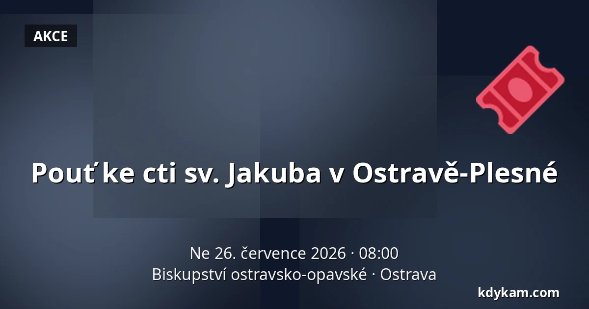 Pouť ke cti sv. Jakuba v Ostravě-Plesné — Biskupství ostravsko-opavské, Ostrava