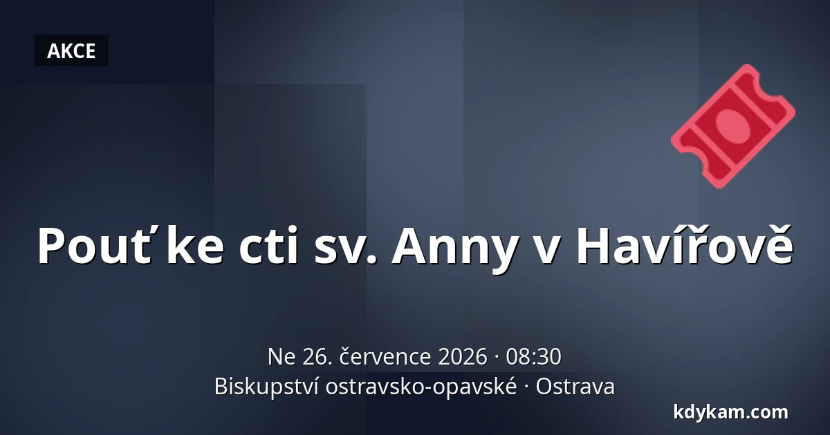 Pouť ke cti sv. Anny v Havířově — Biskupství ostravsko-opavské, Ostrava