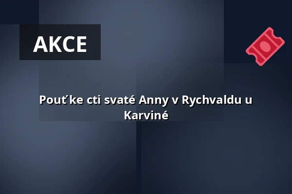 Pouť ke cti svaté Anny v Rychvaldu u Karviné — Biskupství ostravsko-opavské, Ostrava