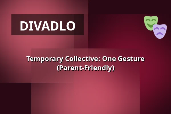 Temporary Collective: One Gesture (Parent-Friendly) — Studio Alta, Praha