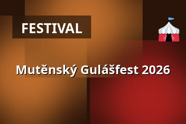 Mutěnský Gulášfest 2026 — Amfiteátr Pod Búdama, Mutěnice