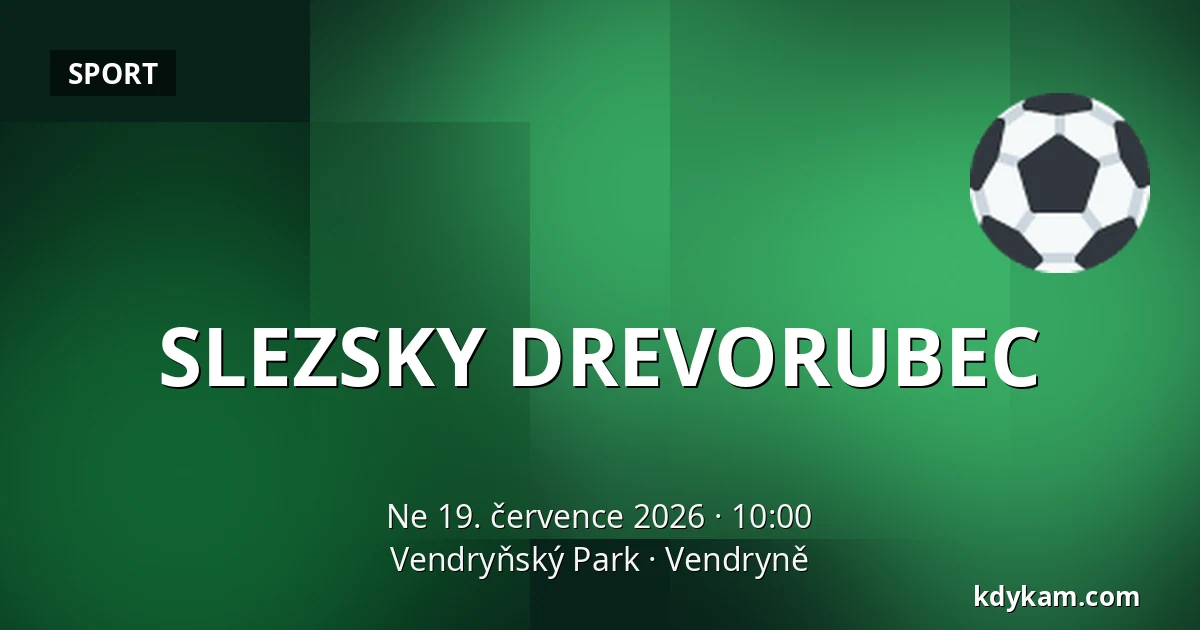 SLEZSKY DREVORUBEC — Vendryňský Park, Vendryně