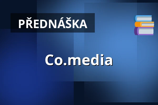 Co.media — Dejvické Divadlo, Praha