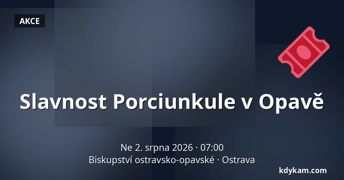 Slavnost Porciunkule v Opavě — Biskupství ostravsko-opavské, Ostrava