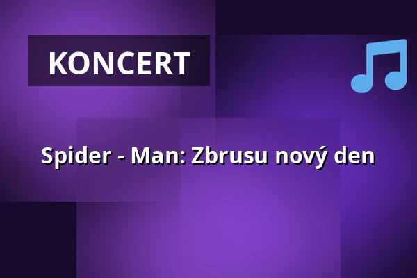 Spider - Man: Zbrusu nový den — Jupiter klub, Velké Meziříčí