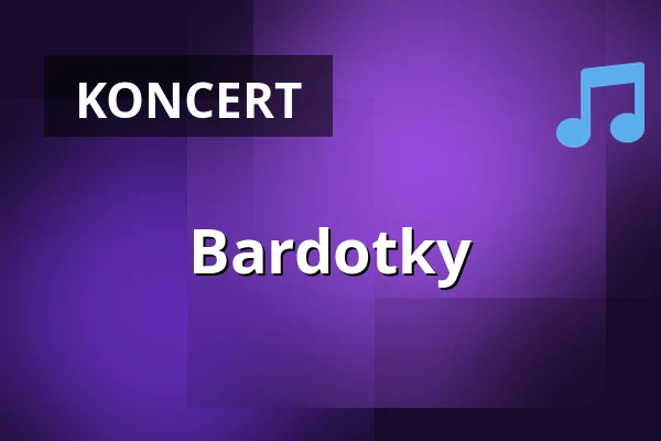 Bardotky — Bio Central, Hradec Králové