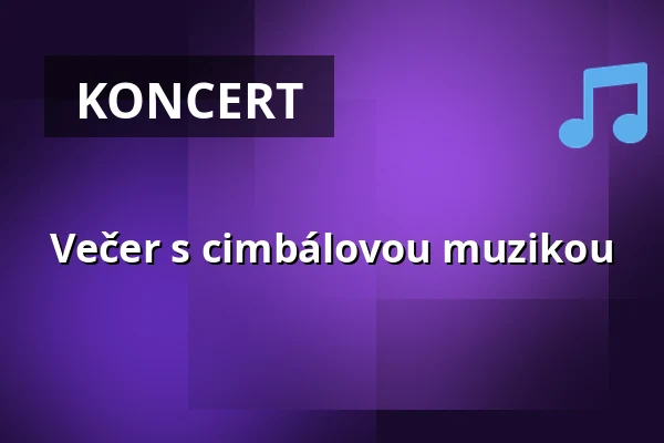 Večer s cimbálovou muzikou — Hustopeče, Břeclav