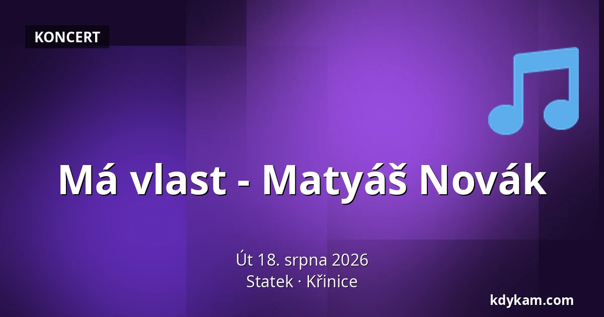 Má vlast - Matyáš Novák — Statek, Křinice