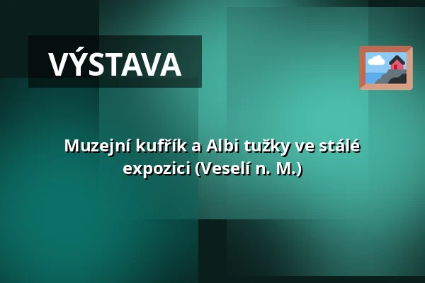 Muzejní kufřík a Albi tužky ve stálé expozici (Veselí n. M.) — Městské muzeum Veselí nad Moravou, Veselí nad Moravou