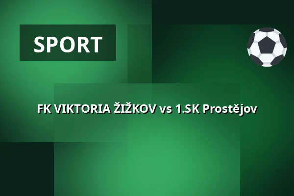 FK VIKTORIA ŽIŽKOV vs 1.SK Prostějov — FK Viktoria Žižkov, Praha