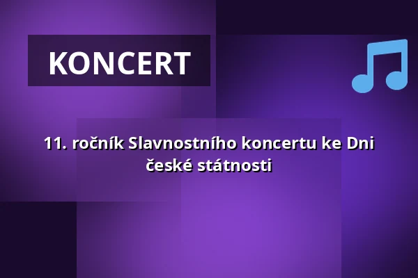 11. ročník Slavnostního koncertu ke Dni české státnosti — Slatiňanská plovárna, Slatiňany