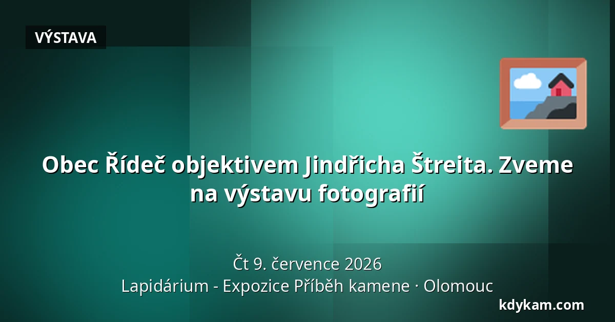 Obec Řídeč objektivem Jindřicha Štreita. Zveme na výstavu fotografií — Lapidárium - Expozice Příběh kamene, Olomouc