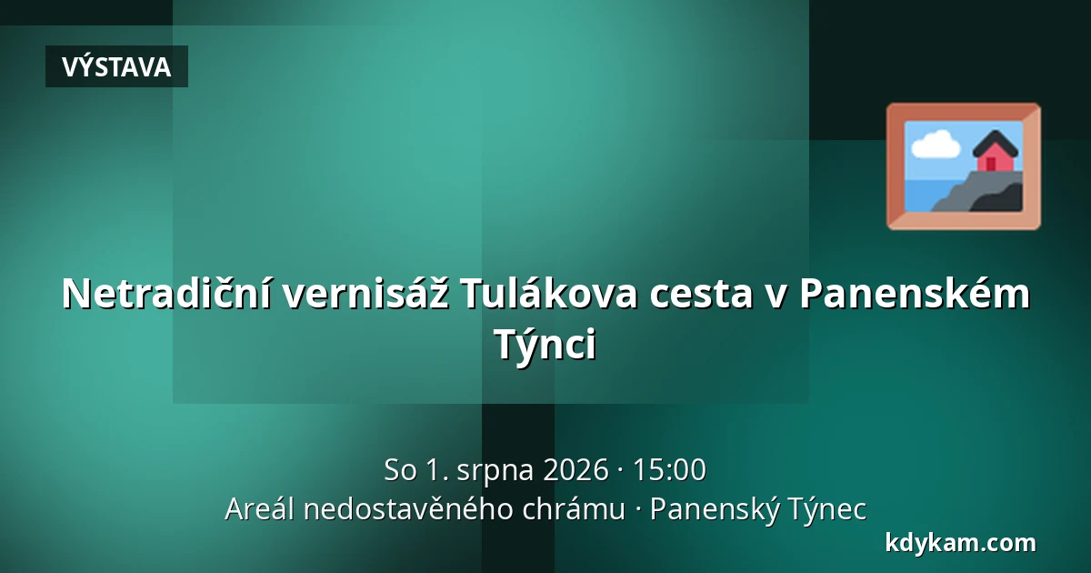 Netradiční vernisáž Tulákova cesta v Panenském Týnci — Areál nedostavěného chrámu, Panenský Týnec