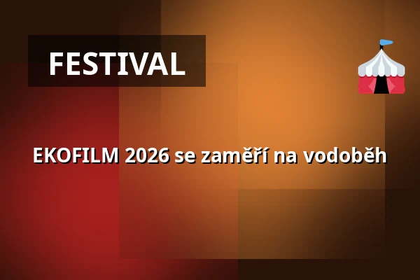 EKOFILM 2026 se zaměří na vodoběh — Kohoutovice, Brno