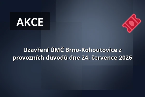 Uzavření ÚMČ Brno-Kohoutovice z provozních důvodů dne 24. července 2026 — Kohoutovice, Brno